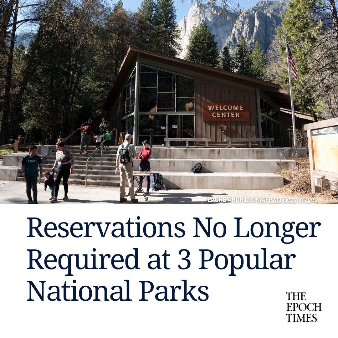 Three of the nation’s most popular parks will not require reservations