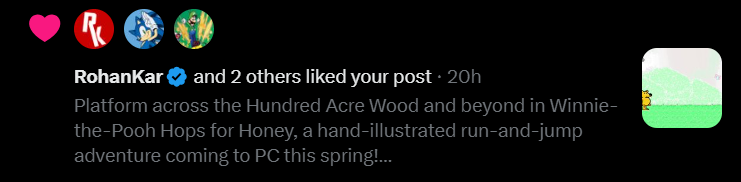 Saw <a href="/RohanKarMooN/">RohanKar</a> took note of the game!
So I'd like to take a moment to add:

As with all my other games, Winnie-the-Pooh Hops for Honey will be completely DRM-free! It should also run on pretty much any Windows OS, probably even the most potato of potatoes.