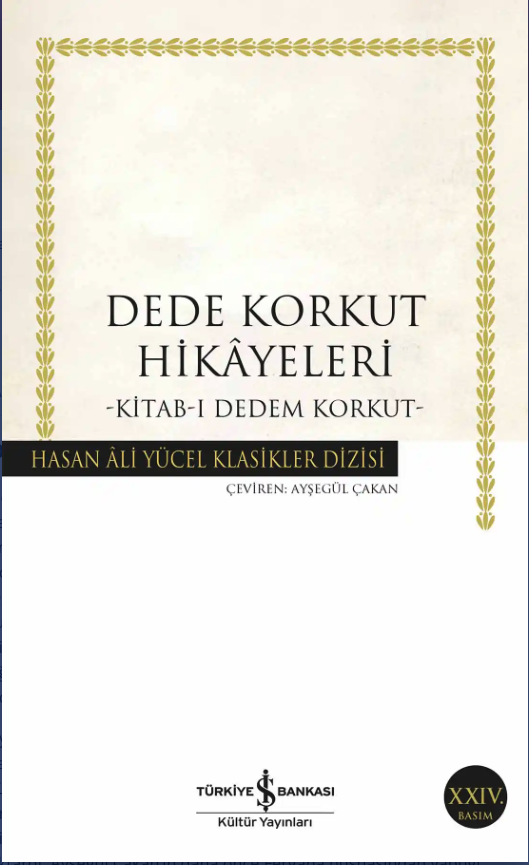 Organel_Kitap's tweet photo. Dede Korkut Hikayeleri
9786052954270
Türkiye İş Bankası Kültür Yayınları
https://t.co/5msZdPenuo

#Kitap #Öğrenci #Öğretmen
#Okul #Book #Edebiyat #Oku
#Avrasya #iran #DedeKorkut 
#KorkutAta #Uygur #Türkiye https://t.co/QjquEjeh6Y