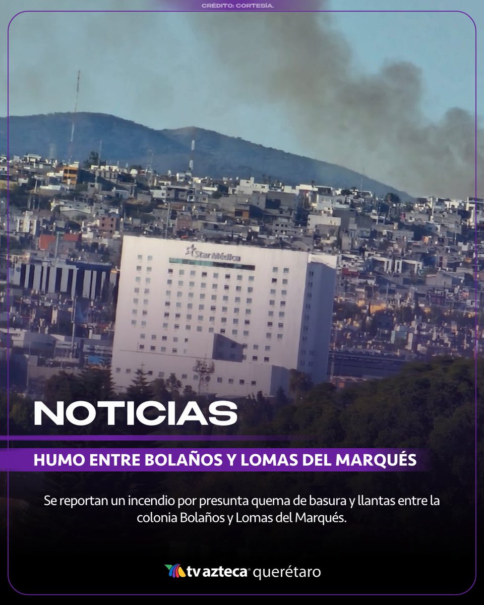 Alerta por incendio en Querétaro 🔥🚨

La tarde de este 2 de marzo se reportó un incendio en las inmediaciones de las colonias Bolaños y Lomas del Marqués. El siniestro se originó presuntamente por la quema de basura y llantas, lo que generó una densa columna de humo negro