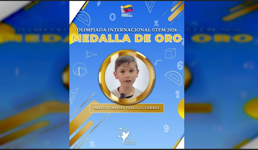 Natts058's tweet photo. 👑 ¡Mateo Gabriel Pérez Gutiérrez, 7 años de Táchira, gana medalla de oro en la Olimpiada Internacional STEM 2025! 🇻🇪 Compite contra EE.UU., Alemania, Francia, Türkiye, Brasil, México, Emiratos Árabes Unidos y Colombia. La ministra Gabriela Jiménez lo felicita y confirma su pase a la gran final en julio de 2026 en Italia. #STEM #Venezuela #Olimpiada2025