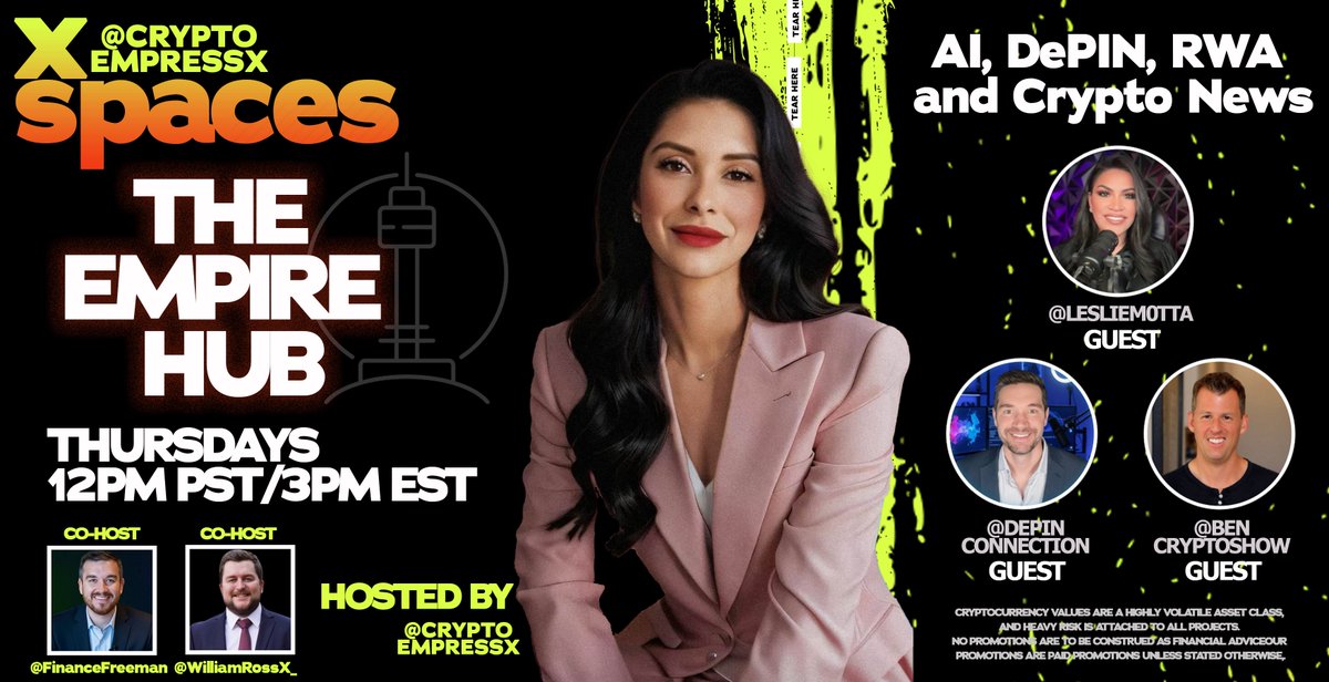 AI + DePIN + RWA:  
The 2026 TRIFECTA!  
That’s About to EXPLODE! 💥🚀

Join THE EMPIRE HUB this Thursday for unfiltered alpha on the hottest narratives moving billions!

Hosted by <a href="/CryptoEmpressX/">ℂ𝕣𝕪𝕡𝕥𝕠𝔼𝕞𝕡𝕣𝕖𝕤𝕤🤍</a>  
🎙️ Co-Hosts: <a href="/FinanceFreeman/">Finance Freeman 🇺🇸</a> &amp; <a href="/WilliamRossX_/">William</a> 
🎙️ Guests: 
<a href="/LeslieM0tta/">Leslie Motta</a>