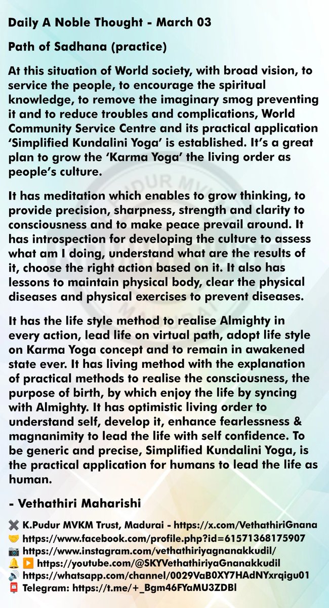 VethathiriGnana's tweet photo. Daily A Noble Thought - March 03
Path of Sadhana (practice)
- Vethathiri Maharishi
✖️ K.Pudur MVKM Trust, Madurai
🔔 ▶️ https://t.co/jlo4Ts3t44
🔊 https://t.co/o3Vx39XGA6
📮 Telegram: https://t.co/TwR21zfUqt
#Vethathiri #Yoga #Meditation #SadhanaPath https://t.co/Az86tNqa4v