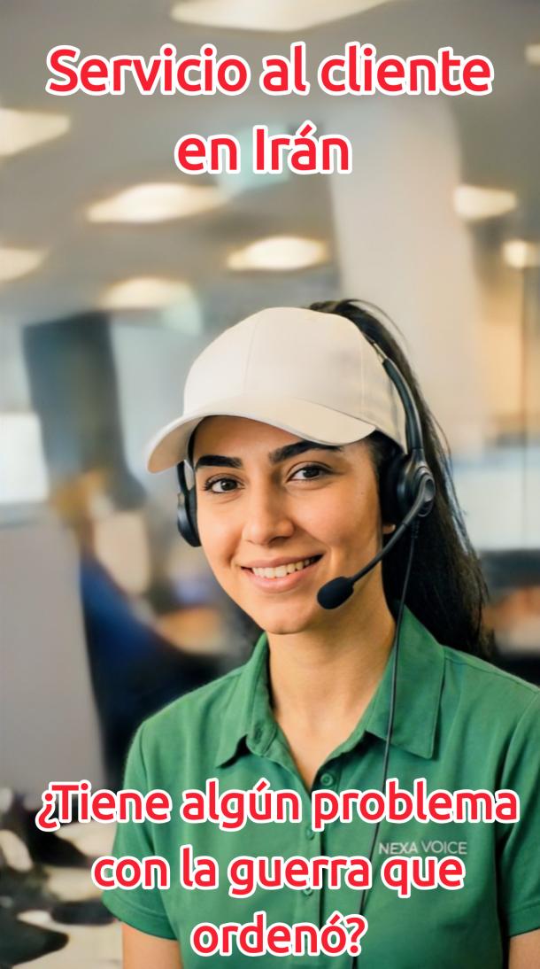Servicio al cliente Iraní.  Al cliente lo que pida.
