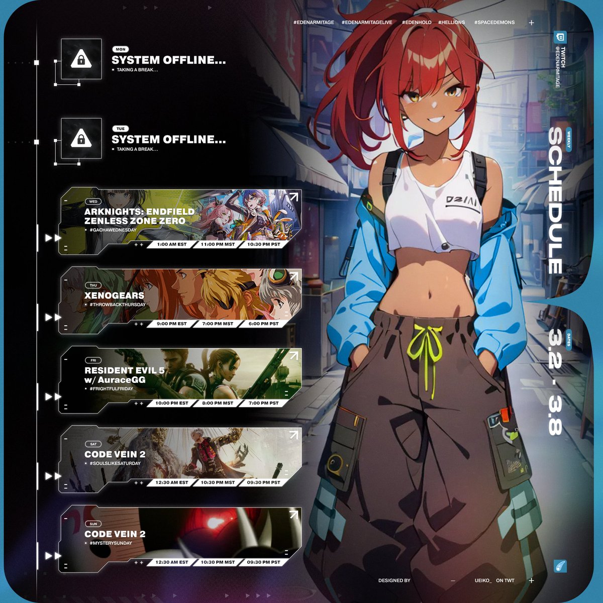 EdenArmitage's tweet image. 🩵 SCHEDULE 🩵  
[Week 3/2 - 3/8 (MST Time!)]
Schedule for the week is up! See you all in stream, Hellions!

☄️: #EdenArmitage
✨: #Hellions, #SpaceDemons
🎨: #EdenHolo
🎥: #EdenArmitageLive

Twitch: twitch.tv/edenarmitage
YouTube: youtube.com/@studioeden2