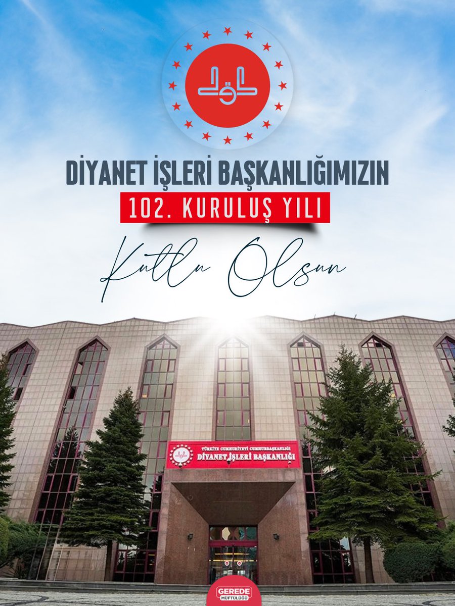 3 Mart 1924 tarihinde kurulan Diyanet İşleri Başkanlığımızın 102. kuruluş yılı kutlu olsun. #diyanetişleribaşkanlıgı