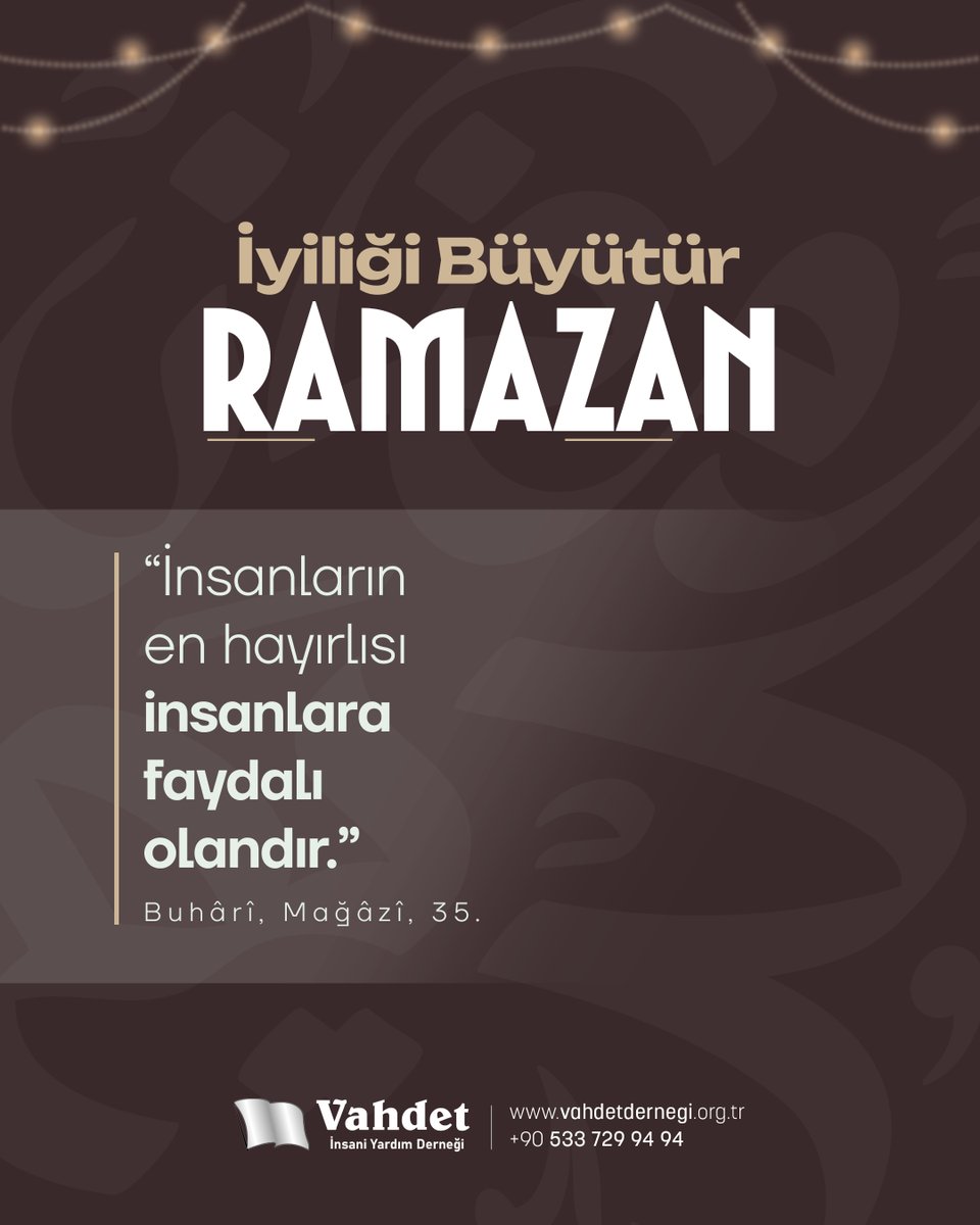 “İnsanların en hayırlısı insanlara faydalı olandır.”

(Buhari,Mağazi, 35.)

🌐 Online Bağış: vahdetdernegi.org.tr
📞 Çağrı Merkezi: +90 533 729 94 94