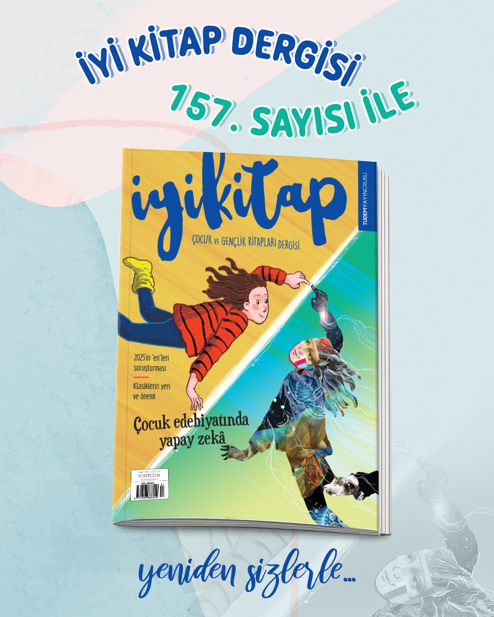iyi_kitap's tweet photo. İyi Kitap Dergisi 157. sayısıyla yeniden sizlerle.

Çocuk ve gençlik edebiyatının nabzını tutan İyi Kitap, bu sayısında “Çocuk edebiyatında yapay zekâ” konusuyla güncel bir tartışmayı mercek altına alıyor. https://t.co/PhNYS34y5H