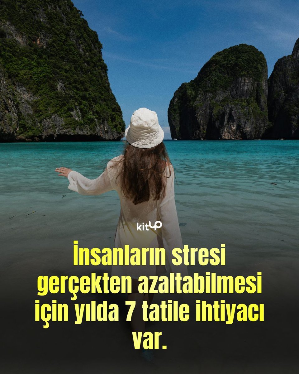 İnsanların stresi gerçekten azaltabilmesi için yılda ortalama 7 tatile ihtiyacı var 🌴