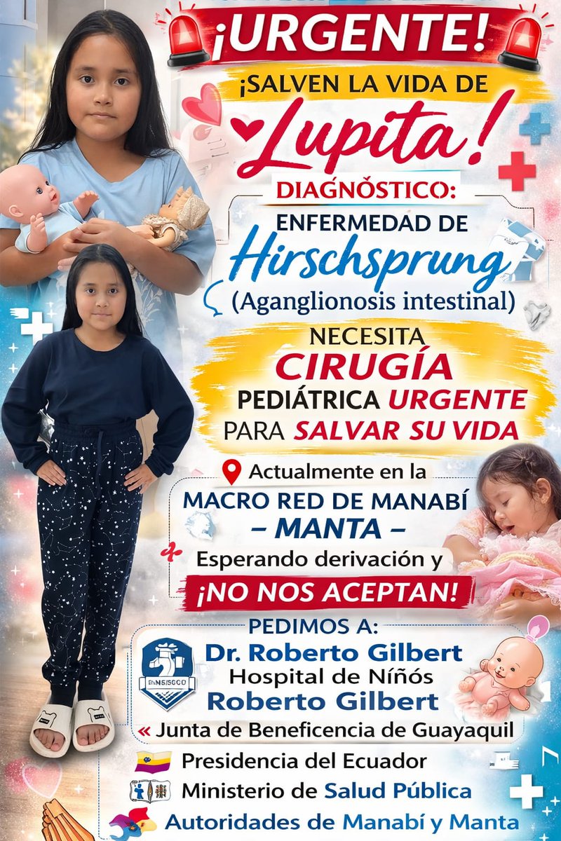 LAS AUTORIDADES DEL ESTADO Y SALUD pública.Se solicita con carácter de urgencia: Dr. Roberto Gilbert Hospital de Niños Roberto Gilbert  Junta de Beneficencia de Guayaquil🙏 Que acepten, revisen y atiendan de inmediato el caso de Lupita.Es un caso de