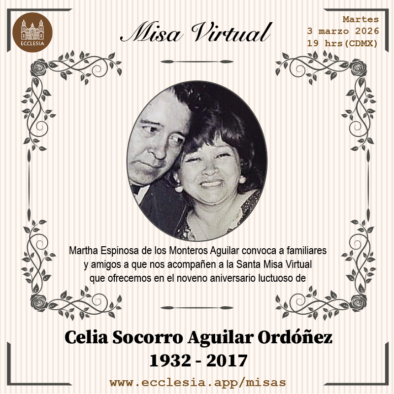 EcclesiaApp's tweet photo. #MisaVirtual - Celia Socorro Aguilar Ordóñez

Martha Espinosa de los Monteros Aguilar convoca a familiares y amigos a que nos acompañen a la Santa Misa que ofrecemos en el noveno aniversario de luctuoso de Celia Socorro Aguilar Ordóñez

#MisaVirtual por https://t.co/9R9adwaVBM https://t.co/5QgYxWC7tX
