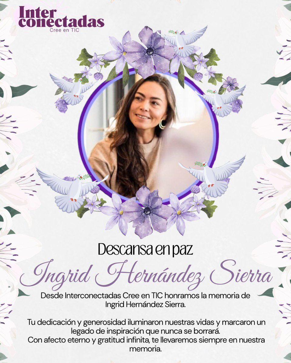 conectadas_co's tweet photo. A  la memoria de Ingrid Hernández, por su magia, por su compromiso incansable con el país y por soñar que la tecnología era la mejor herramienta para transformar vidas. 

Por ser una mujer que impactó en la vida tantas personas, por su carisma, sonrisa y donde de gentes https://t.co/RHbGVkYdeQ