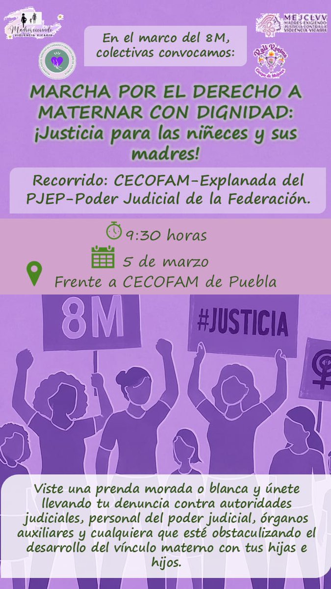 C_MEJCLVVicaria's tweet photo. Marcha por el derecho a maternar con dignidad: ¡#Justicia para las niñeces y sus madres!
Nos vemos este 05 de marzo a las 9:30 en la explanada de #CECOFAM #Puebla
Por #Infancias y maternidades libres de #Violencia
#Madres Exigiendo #Justicia Contra la #ViolenciaVicaria
#8M https://t.co/IbA2sF1pfD