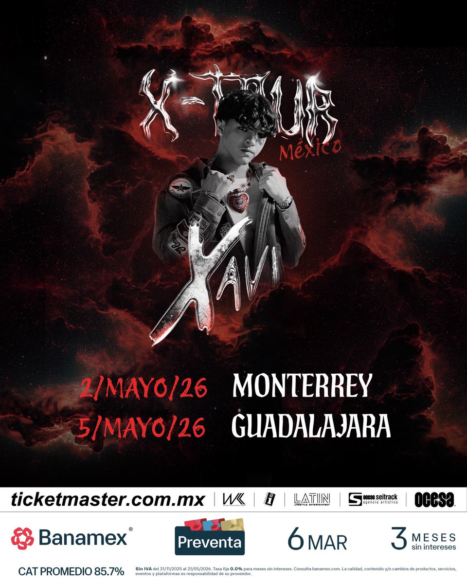 🚨 ANUNCIO OFICIAL 🚨

XAVI 👹 X-TOUR MÉXICO 

🗓️ Sábado 2 de Mayo del 2026 🗓️
🏟️ Auditorio Banamex 🏟️
📍 Monterrey, Nuevo León 📍

🗓️ Martes 5 de Mayo del 2026 🗓️
🏟️ Auditorio Telmex 🏟️
📍 Guadalajara, Jalisco 📍

🎫 Fechas de Preventas 🎫

Preventa Banamex: 6 de Marzo 11:00 AM