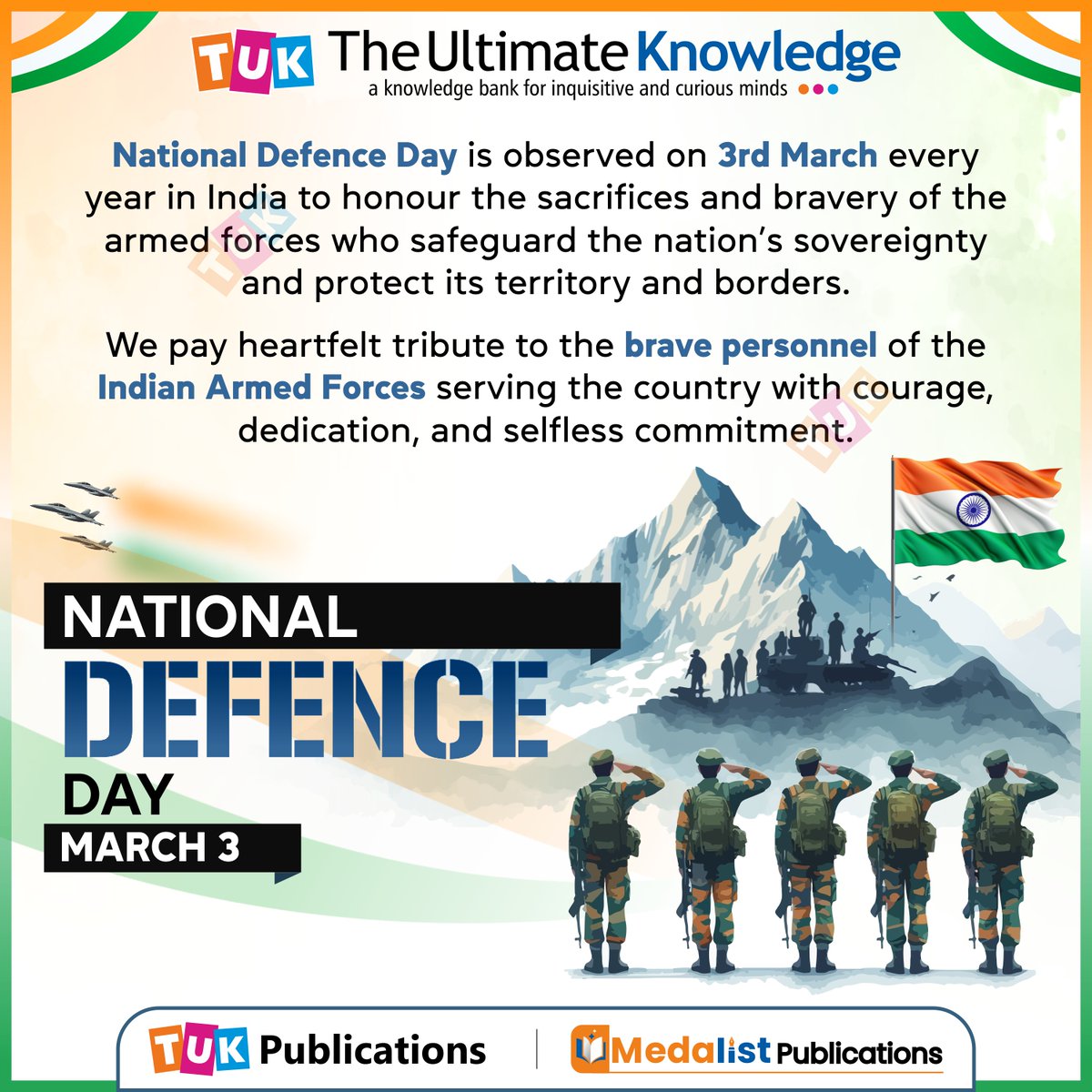 #NationalDefenceDay - We pay heartfelt tribute to the brave personnel of the #IndianArmedForces serving the country 🇮🇳 with courage, dedication, and selfless commitment.
.
.
.
#TUKWorld #TUKPublications #MedalistPublications #IndianArmy #IndianNavy #IndianAirForce #DefenceDay