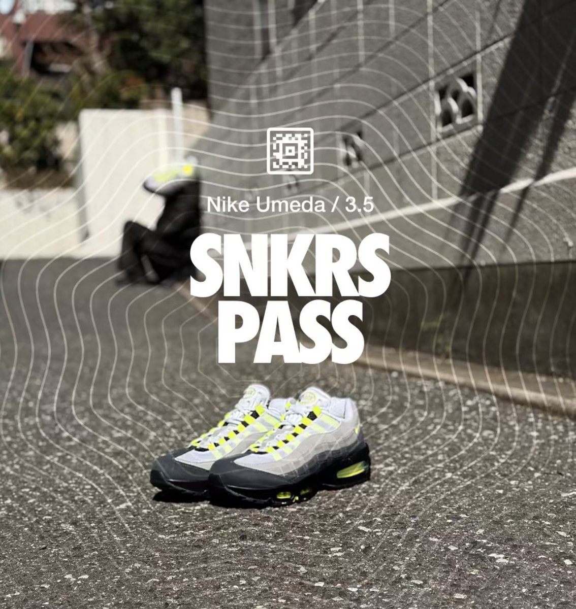 Nike Air Max 95 OG Big Bubble “Neon”【Nike梅田 SNKRS PASS 3/4 12