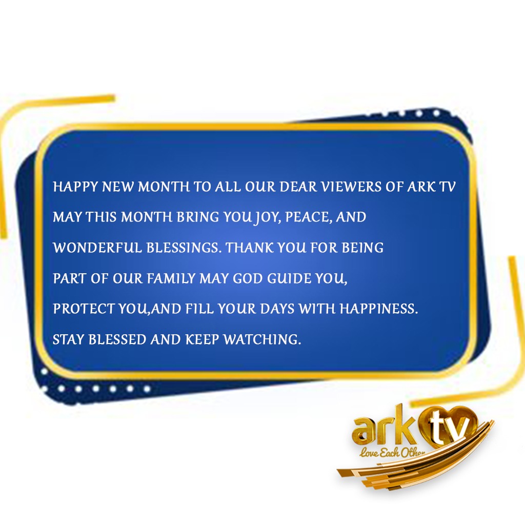 arktvworld's tweet image. Happy New Month from Ark TV. Thank you for watching and staying with us. May this month bring you good health, favor, and overflowing blessings.

#HappyNewMonth #DivineFavor #BlessedMonth #arktvug