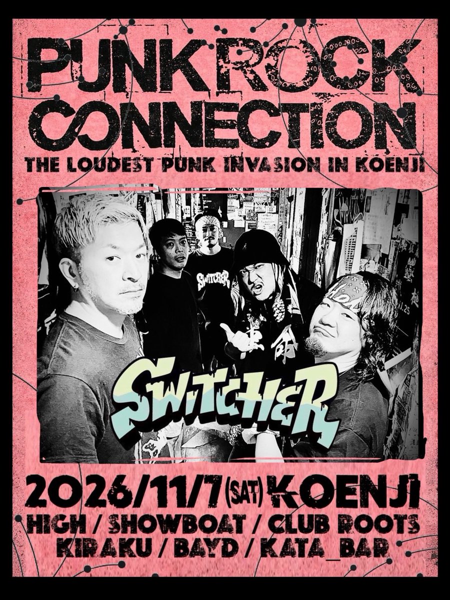 SWITCHER_JAPAN's tweet photo. 🔥解禁🔥
2026.11.07(Sat)東京・高円寺にて開催される
"PUNK ROCK CONNECTION 2026"に、
我々SWITCHER出演決定！

高円寺最大規模のパンクサーキットイベント⚡️
全国各地から高円寺に大集結お願いします！

東京・高円寺6会場同時開催
HIGH / SHOWBOAT / CLUB ROOTS / 喜楽 / STUDIO BAYD / KATA_BAR https://t.co/VJegwh4AIT
