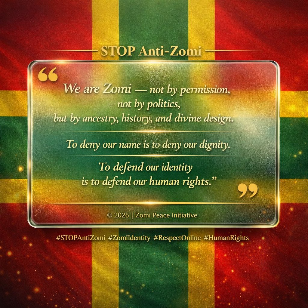 StopAntiZomi's tweet photo. The Zomi identity is not a trend. It is not a political invention. It is our ancestry, our covenant, our God-given dignity.
No one has the right to erase a people by renaming them.
Stand firm.
Speak truth.
Defend Zomi identity.
#STOPAntiZomi #Zogam #Zomi #ZomiUnity https://t.co/c41diy707M