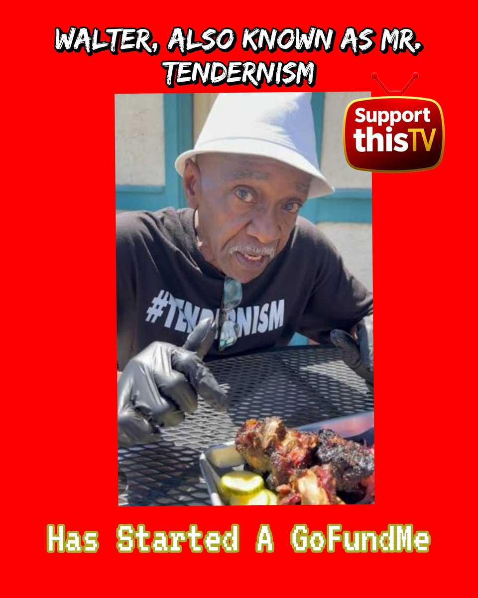 supportthistv's tweet photo. Walter, also known as Mr. Tendernism Has Started A GoFundMe
https://t.co/BPsETBAa7S

#Supportthistv #foodie #tendernism https://t.co/7qnp648JVA
