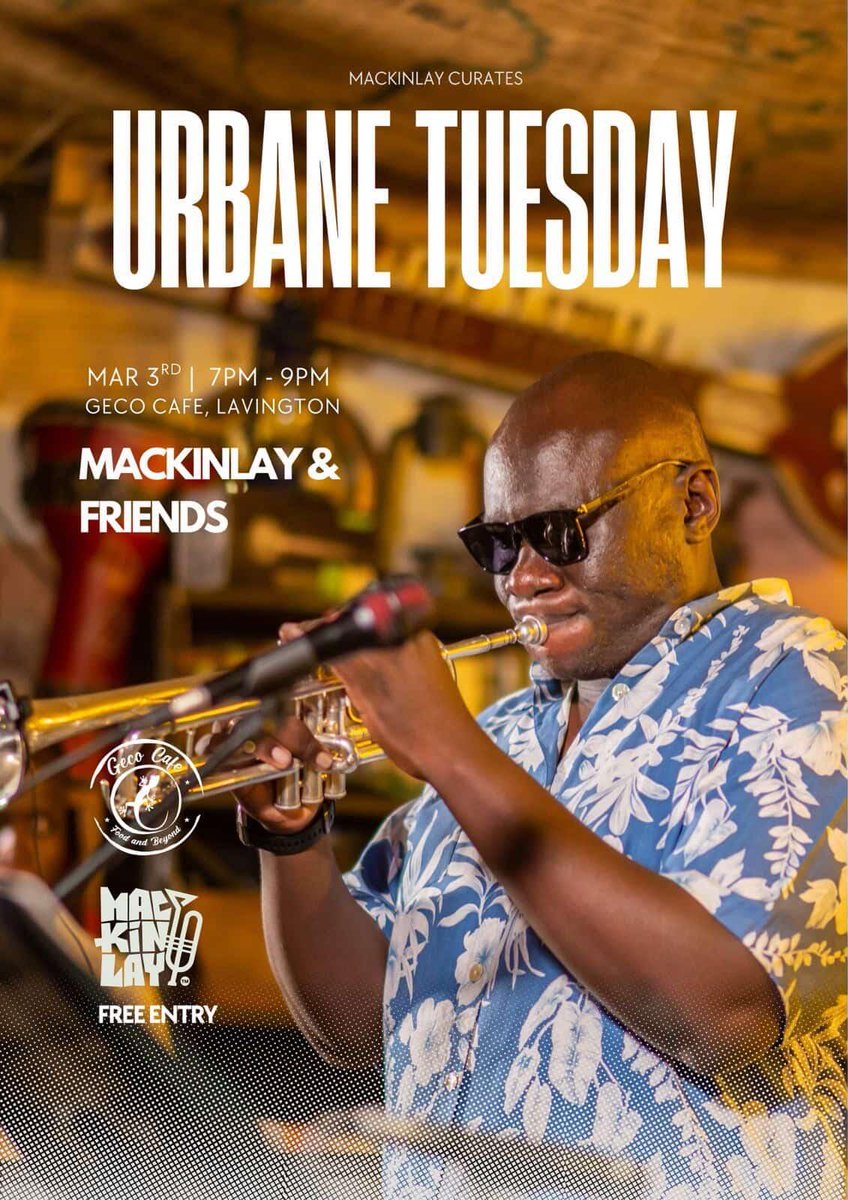 nairobinow's tweet photo. #Nairobi: Urbane Tuesday w/ MacKinlay & Friends, Mar. 3 2026 @ Geco Cafรฉ - #Lavington.
Date: March 3, 2026
Venue: Geco Cafรฉ
Time: from 7 PM
Entry: Free
Produced by @Mackinlay_Music. https://t.co/Ot6bn9Xkyw