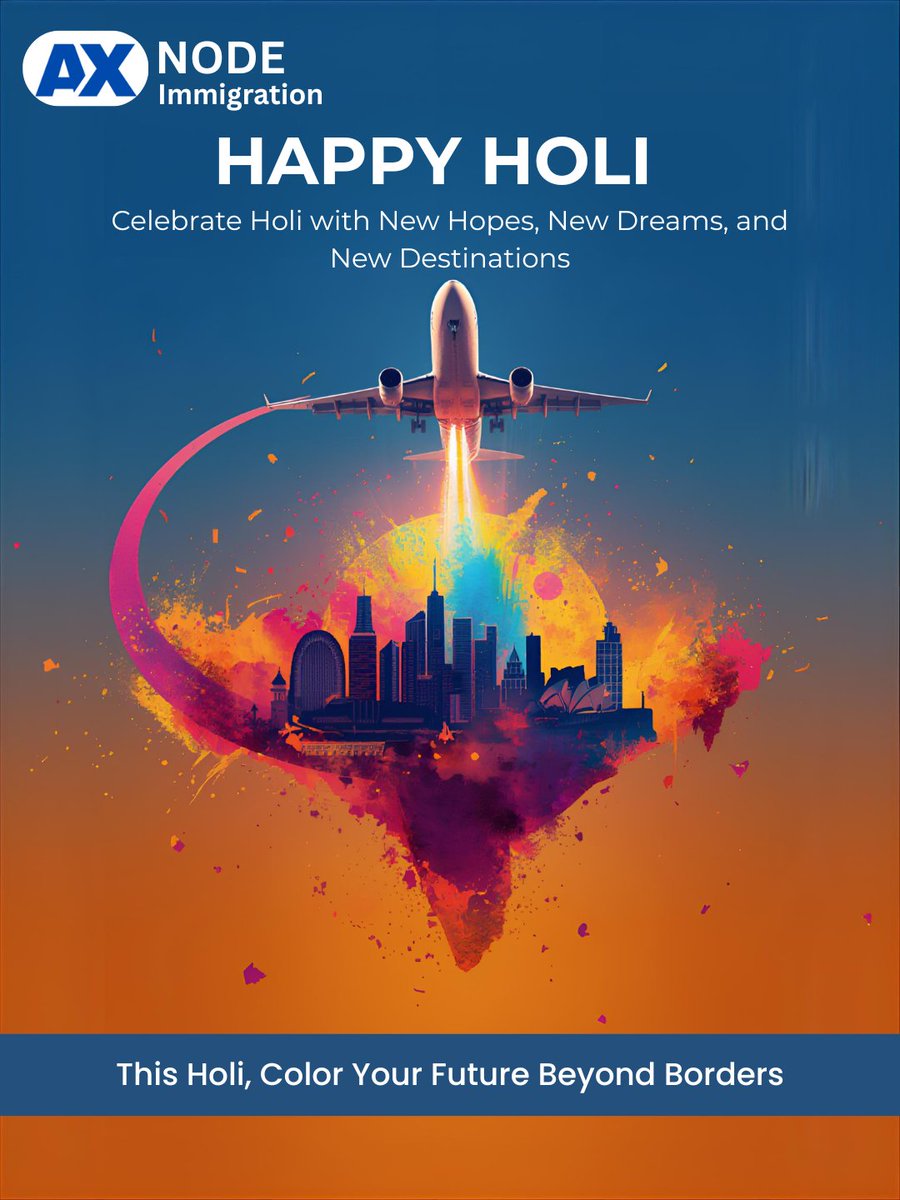 Axnode's tweet image. Happy Holi from Axnode Immigration! Celebrate new hopes, dreams, and destinations—this Holi.
#HappyHoli #Holi2026 #AxnodeImmigration #ImmigrationConsultantIndia #CanadaPR #AustraliaVisa #StudyAbroad #WorkVisa #PRVisa #ImmigrateToCanada #GlobalDreams #NewBeginnings #HoliVibes