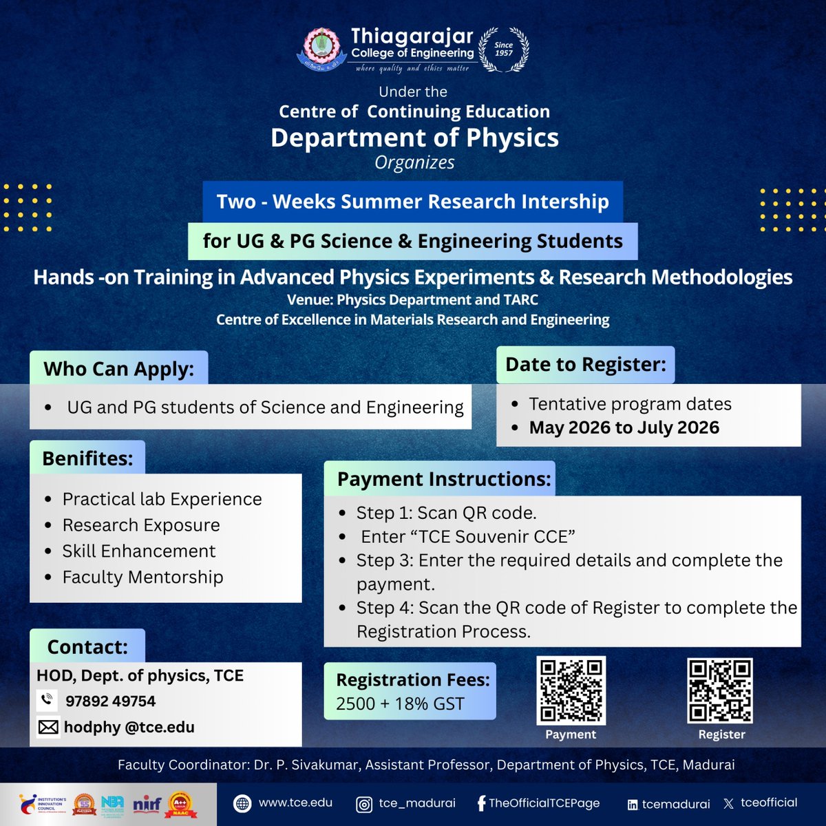 tceofficialpage's tweet photo. 🔬 Two-Week Summer Research Internship 2026 | Physics – TCE
Hands-on training in advanced physics experiments at Physics Dept. &amp; TARC.
📅 May–July 2026 | 💰 ₹2500 + GST
Open to UG/PG Science &amp; Engineering students.
#TCE #SummerInternship #PhysicsResearch #ResearchExposure https://t.co/zhUsvyx0pP