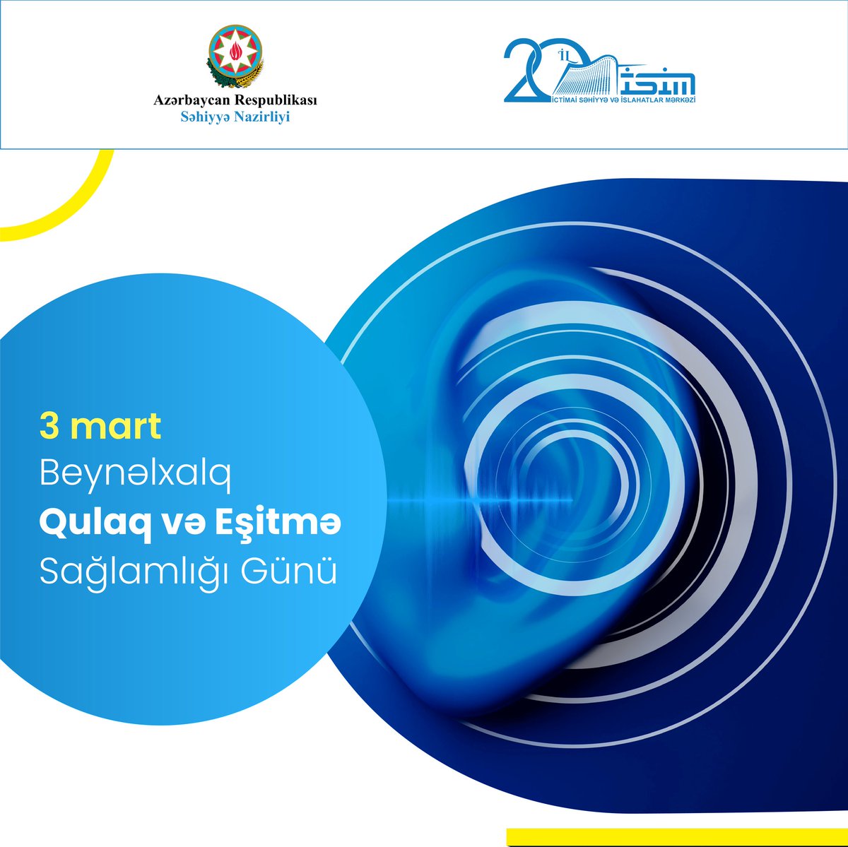 3 mart - Beynəlxalq Qulaq və Eşitmə Sağlamlığı Günüdür 

#SəhiyyəNazirliyi
#İctimaiSəhiyyəvəİslahatlarMərkəzi
