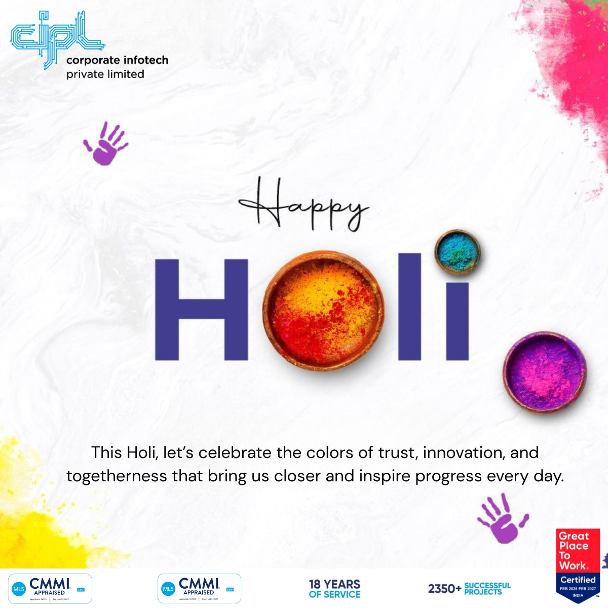 Colors inspire creativity. Togetherness drives innovation. Trust builds lasting partnerships.

This Holi, we celebrate unity, fresh ideas, and continued success. 🌈✨
Wishing you a joyful &amp; prosperous Holi from Team CIPL!
#HappyHoli #CIPL #Innovation #TogetherWeGrow