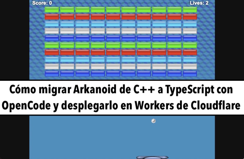 El lado del mal - Cómo migrar Arkanoid de C++ a TypeScript con OpenCode y desplegarlo en Workers de Cloudflare elladodelmal.com/2026/03/como-m… En un par de minutos y sin tocar código #Cloudflare #OpenCode #VibeCoding #ClaudCode #Gaming #Arkanoid #Workers #Pages