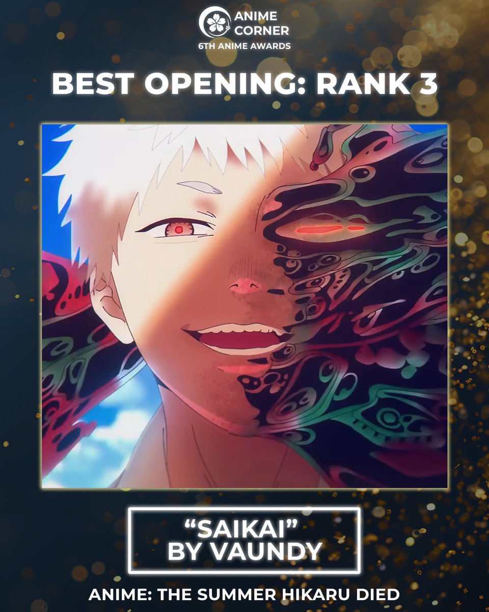 🏆 2025 Anime Awards 🏆
Best Opening Rank 3
"Saikai" by Vaundy

Anime: The Summer Hikaru Died