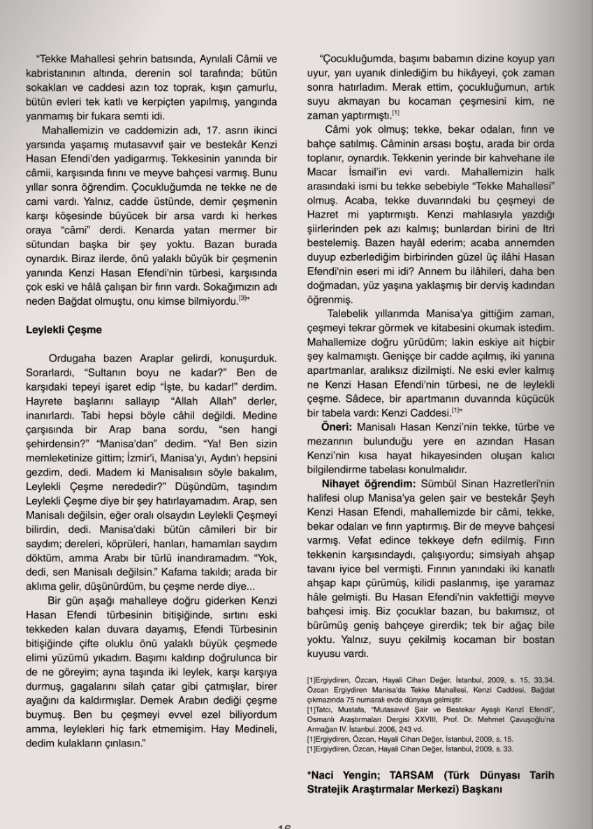 "Manisa'lı Hasan Kenzi'nin Mezarı" yazısıyla katkı sağladığım  Dijital "Manisa Dergisi" yayın hayatına başladı. Yayın yönetmenliğini Mustafa Ali Öztürk'ün yaptığı dergiye emeği geçenleri kutluyor yayın hayatında başarılar diliyorum.