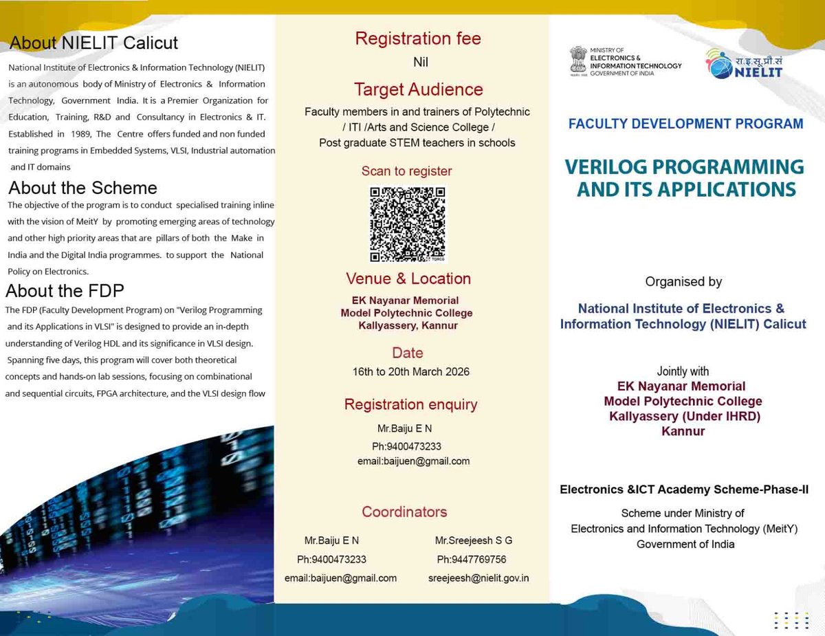 CAL_NIELIT's tweet image. FDP on Verilog Programming &amp;amp; its Applications
Organised by NIELIT Calicut.
📅 16–20 March 2026
📍 EK Nayanar Memorial Model Polytechnic College, Kannur
💰 Registration: FREE
For faculty &amp;amp; STEM educators. 
#NIELITCalicut #FDP #Verilog #VLSI #FPGA