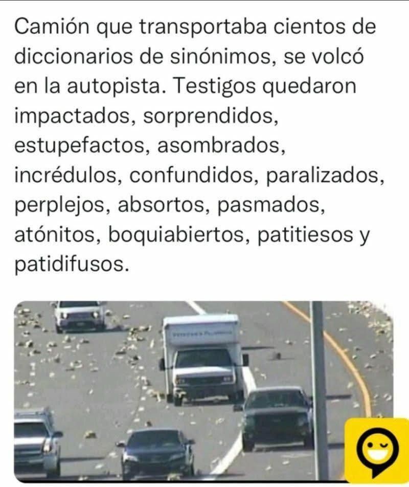 FrikingosGalaxy's tweet photo. Lo que para unos es una catástrofe, para otros es una oportunidad, ocasión, coyuntura y circunstancia de aprender algo nuevo 🚛📖💥 #LenguaEspañola #HumorInteligente #Diccionario #Letras https://t.co/GocquoUb19