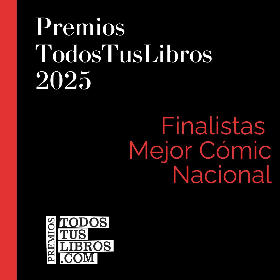 todostuslibros_'s tweet photo. PREMIOS TODOSTUSLIBROS 2025
Estos son los finalistas a MEJOR CÓMIC NACIONAL.
Con #SalamandraGraphic, @normaeditorial.bsky.social, @astiberri.com, @autsaidercomics.bsky.social, #ReservoirBooks, @garbuixbooks.bsky.social, #Finestres, #ApaApa.
Búscalos:
https://t.co/wGXHLKlllW https://t.co/MLhG1Wplzx