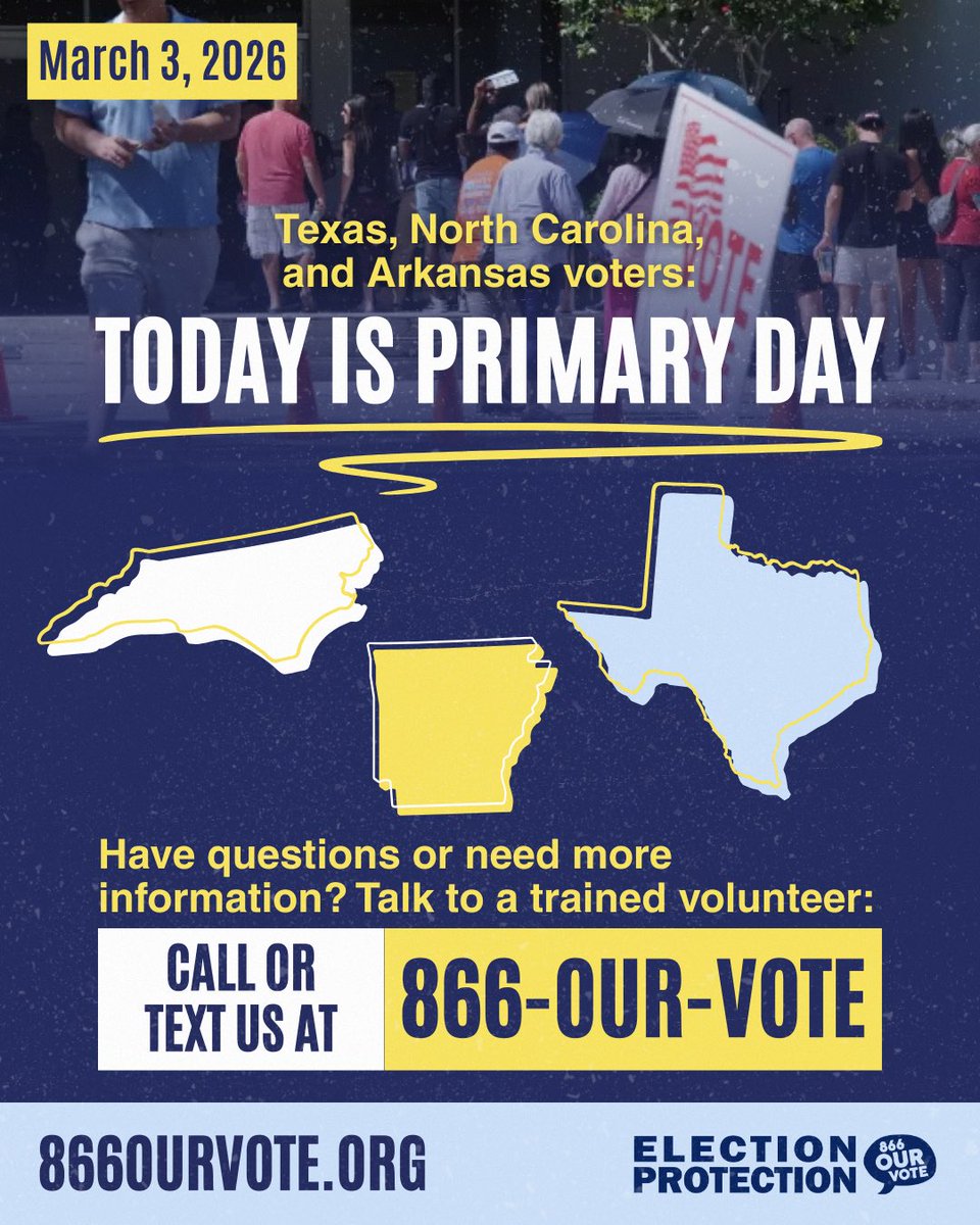 866OURVOTE's tweet photo. 📣 Texas, North Carolina, and Arkansas voters—today, March 3, is Primary Day. Make your voice heard!

☎️ Election Protection Hotlines:
English: 866-OUR-VOTE
Spanish: 888-VE-Y-VOTA
Asian Languages: 888-API-VOTE
Arabic: 844-YALLA-US https://t.co/uHVzlRydUt