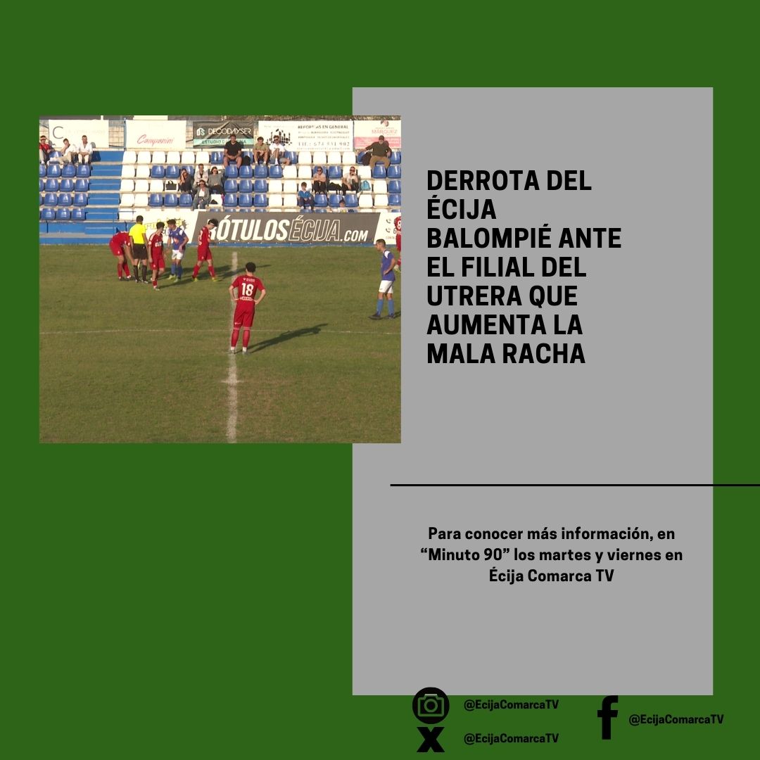 ⚽️ Derrota del Écija Balompié ante el filial del Utrera que alarga la mala racha azulina

👎🏼 Los de David Martín siguen teniendo a dos puntos la quinta plaza, que da acceso al play off

Más información, en nuestro informativo

#Écija #Actualidad #Deportes