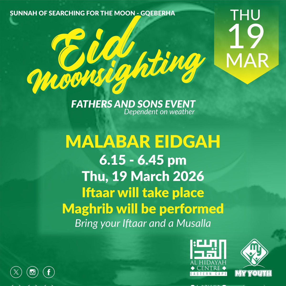 IslamicFocus's tweet photo. Al Hidayah Centre invites Fathers and Sons to join us for the
#EID MOONSIGHTING
Thu, 19 March 2026

● Malabar Eidgah 
● 6.15 - 6.45 pm
● Iftaar will take place
● Maghrib will be read
● Bring your Iftaar and musalla
● Dependent on the weather https://t.co/9z2STf39dB