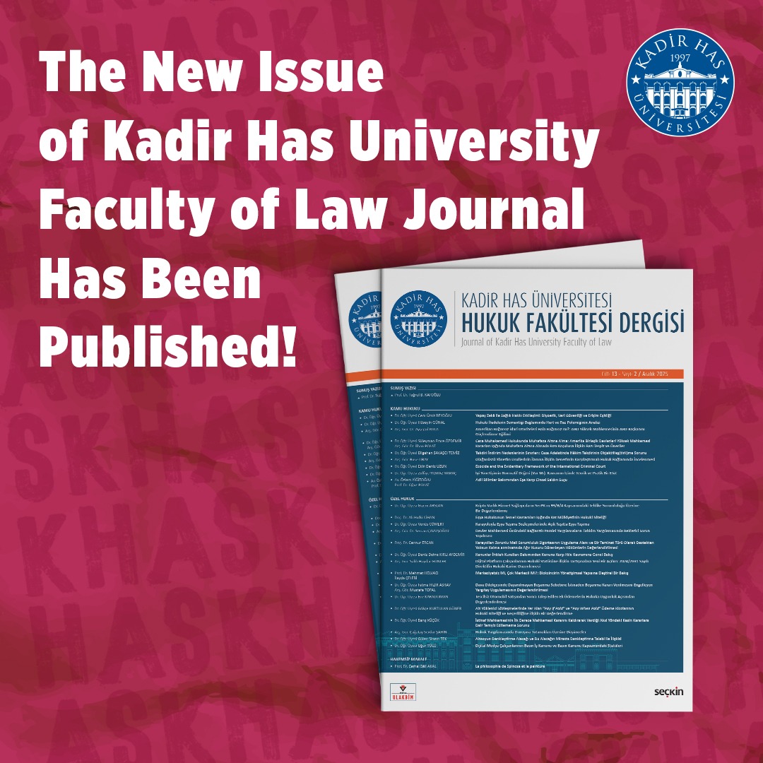 khasedutr's tweet photo. KHAS Hukuk Fakültesi Dergisi’nin Yeni Sayısı Çıktı!
Detaylı bilgi: https://t.co/CfGPRJlIF8
#KHAS #BizeHas #SanaHas
The New Issue of Kadir Has University Faculty of Journal Has Been Published!
More information: https://t.co/miZbSYGHhQ https://t.co/yfChanStrm