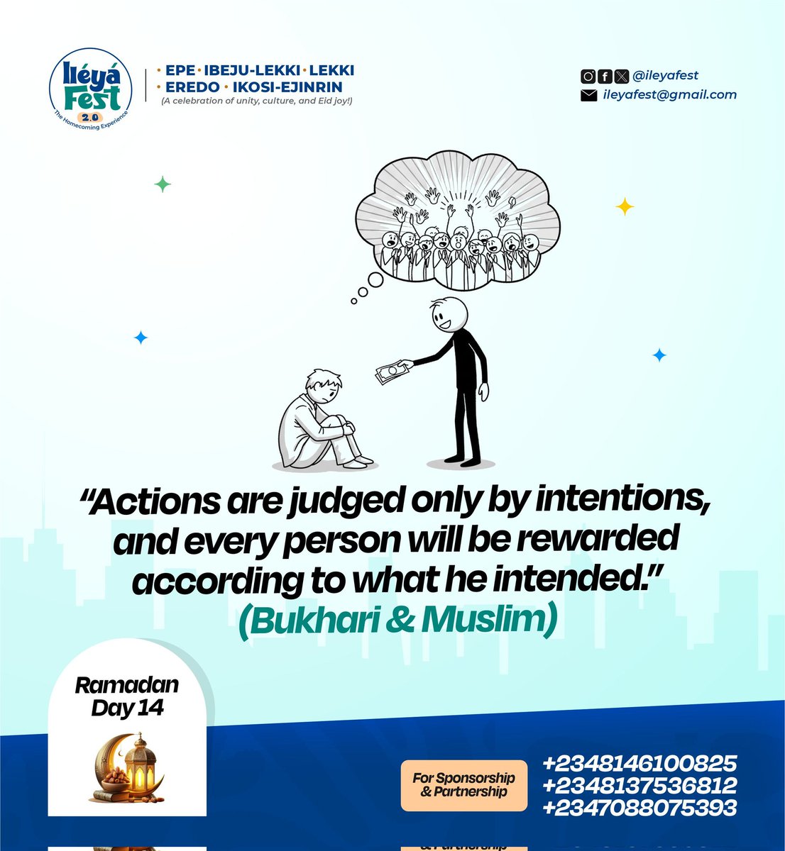 ileyafest's tweet photo. Ramadan Day 14 🌙

Actions are judged by intentions. Not by noise. Not by applause. Not by who sees you.

Before you post it.
Before you announce it.
Before you do it.

Ask yourself - who is this really for?

If your intention is clean, type “Niyyah” 🤍👇🏽

 #IleyaFest #RD14 https://t.co/jTORjlOQnU