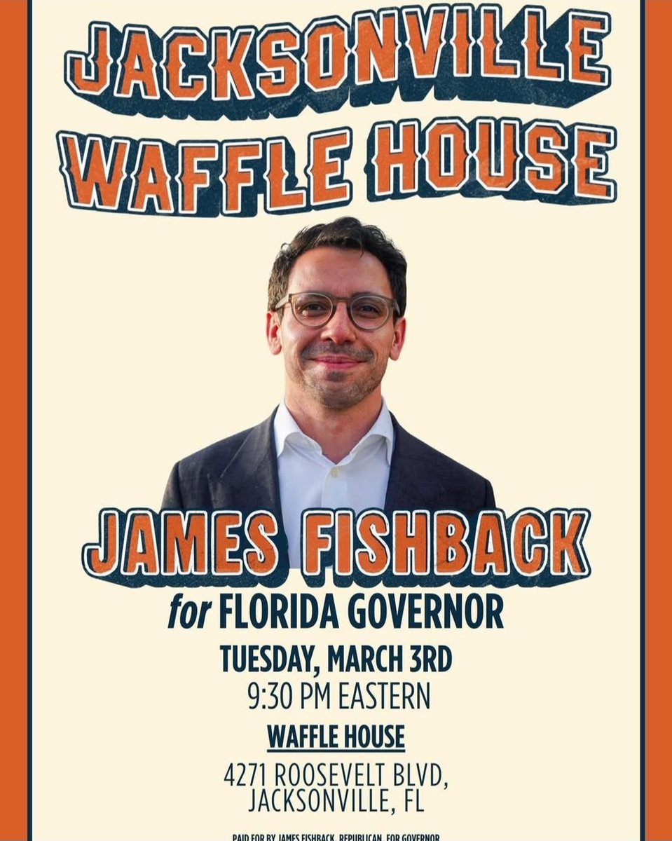 sjcforfishback's tweet photo. Come hear James Fishback @j_fishback  speak in Jacksonville tonight 3/3/26 !   ---> Waffle House at 9:30pm 🍊🌴😎 https://t.co/8nqEYeNHdx