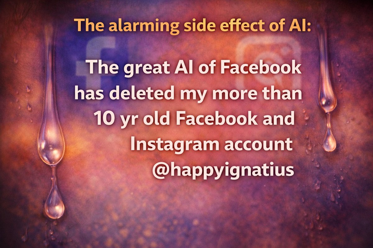 happyignatius's tweet image. #Meta
#MetaSupport
#FacebookSupport
#InstagramSupport
#AccountRecovery
#DisabledAccount
#AppealReview
#WrongfulBan
#AIModeration
#AIFailure
#DigitalLoss
#10YearsGone
#BringBackMyAccount
#JusticeForUsers
#HumanReviewNeeded
#AIError
#RealPeopleRealImpact
#SaveMyAccount