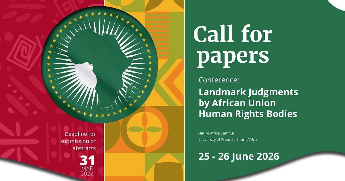 [Call for Papers]

Landmark Judgments by AU Human Rights Bodies

The <a href="/CHR_HumanRights/">CentreForHumanRights</a>, <a href="/UPTuks/">University of Pretoria</a>, with the National Research Foundation Chair in International Constitutional Law and the Monash University Faculty of Law, invites papers for a conference marking 20 years of the