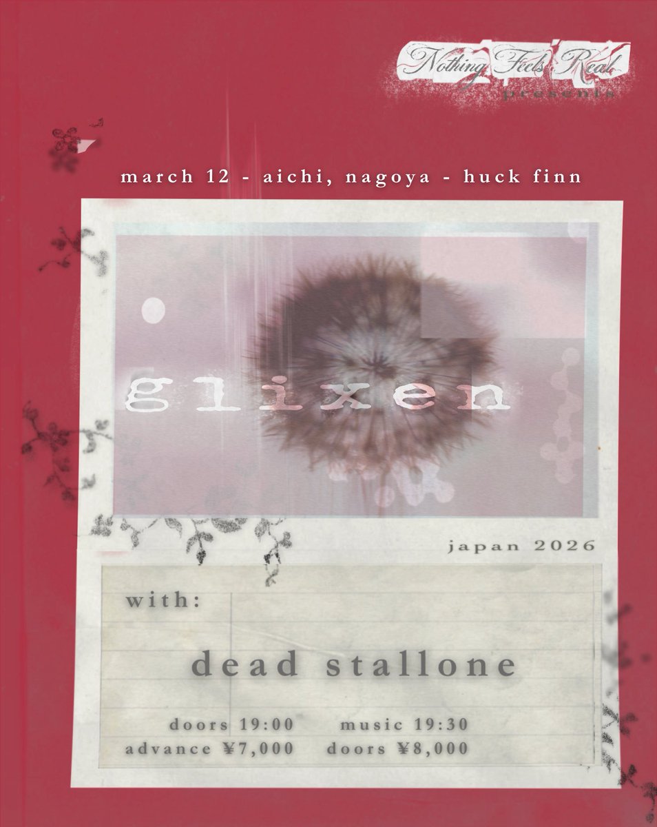 DeadStallone's tweet photo. 久しぶりのデッスタ次回のライブがきまりました！
Glixenジャパンツアー名古屋編に出ます

Nothing Feels Real presents
Glixen Japan Tour 2026

3/12（木)名古屋 Huck Finn
出演：
Glixen (US)
Dead Stallone

開場 19:00 / 開演 19:30
前売 7,000円 / 当日 8,000円

取り置きお待ちしております！ https://t.co/5j5cYKYsTs