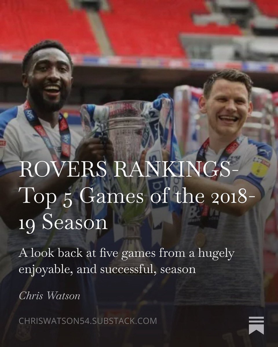 ROVERS RANKINGS- Top 5 Games of the 2018-19 Season

Some much needed positive reading, looking back on happier times. 

#TRFC #SWA

Link: open.substack.com/pub/chriswatso…