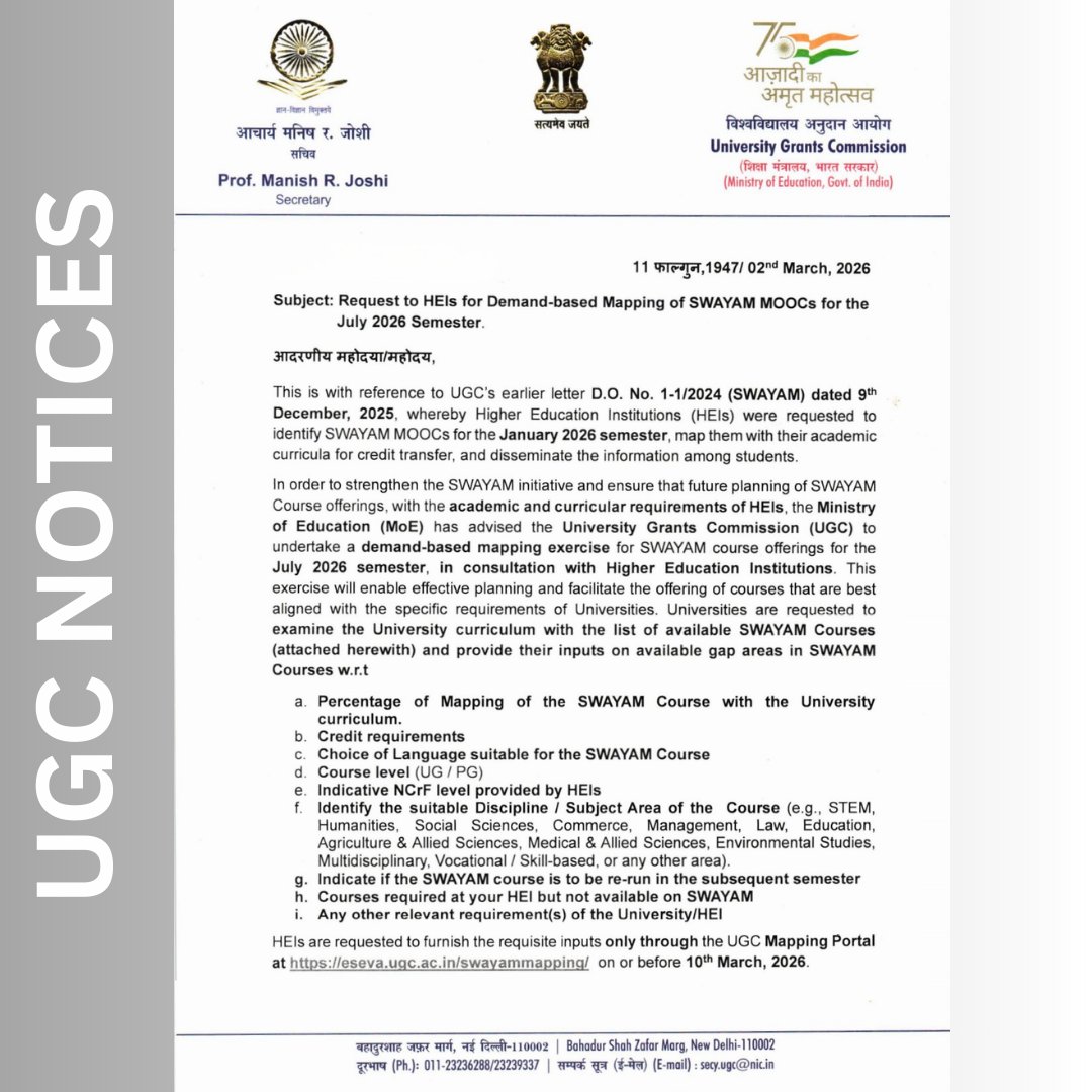 ugc_india's tweet photo. UGC has requested Higher Education Institutions to undertake demand-based mapping of SWAYAM MOOCs for the July 2026 semester.

HEIs are advised to review their curriculum, identify suitable courses, credit requirements, language preferences, and gap areas, and submit inputs through the UGC Mapping Portal before 10th March 2026.

🔗UGC Mapping Portal: https://t.co/F6V8YmIvLz

Read the UGC Letter: https://t.co/GjbBeQNHvu