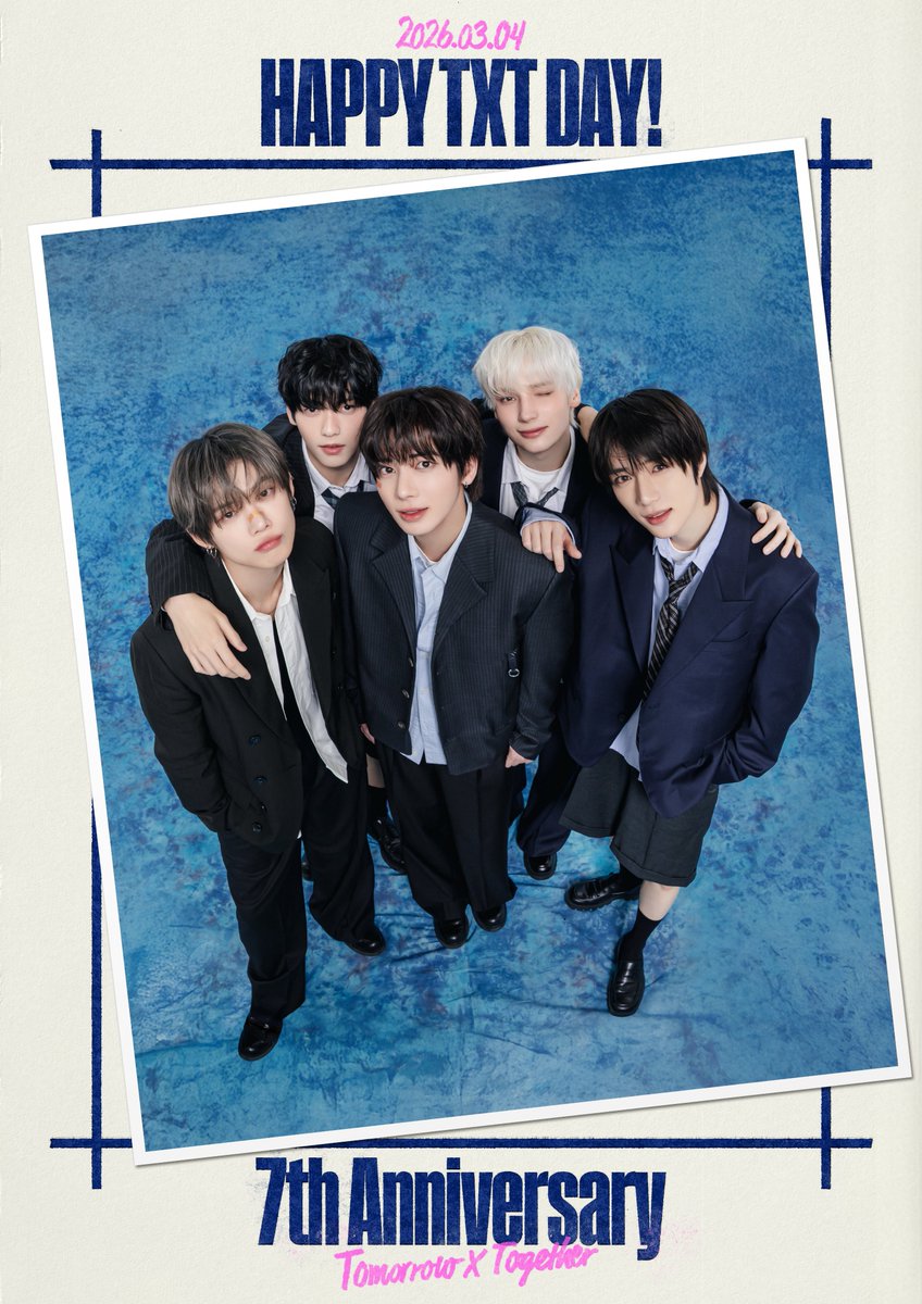 [#TXT_2026DREAMWEEK]
HAPPY TXT DAY 💙

TOMORROW X TOGETHER
7th Anniversary

#DREAMWEEK #드림위크 #MOA_Diary_7th_Page #TXT_7thAnniversary
#투모로우바이투게더 #TOMORROW_X_TOGETHER #TXT