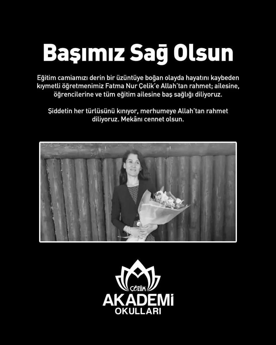 İstanbul’da bir lisede 17 yaşındaki öğrencisi tarafından uğradığı saldırı sonucu hayatını kaybeden kıymetli öğretmenimiz Fatma Nur Çelik’e Allah’tan rahmet; ailesine, öğrencilerine ve tüm eğitim camiasına baş sağlığı diliyoruz.