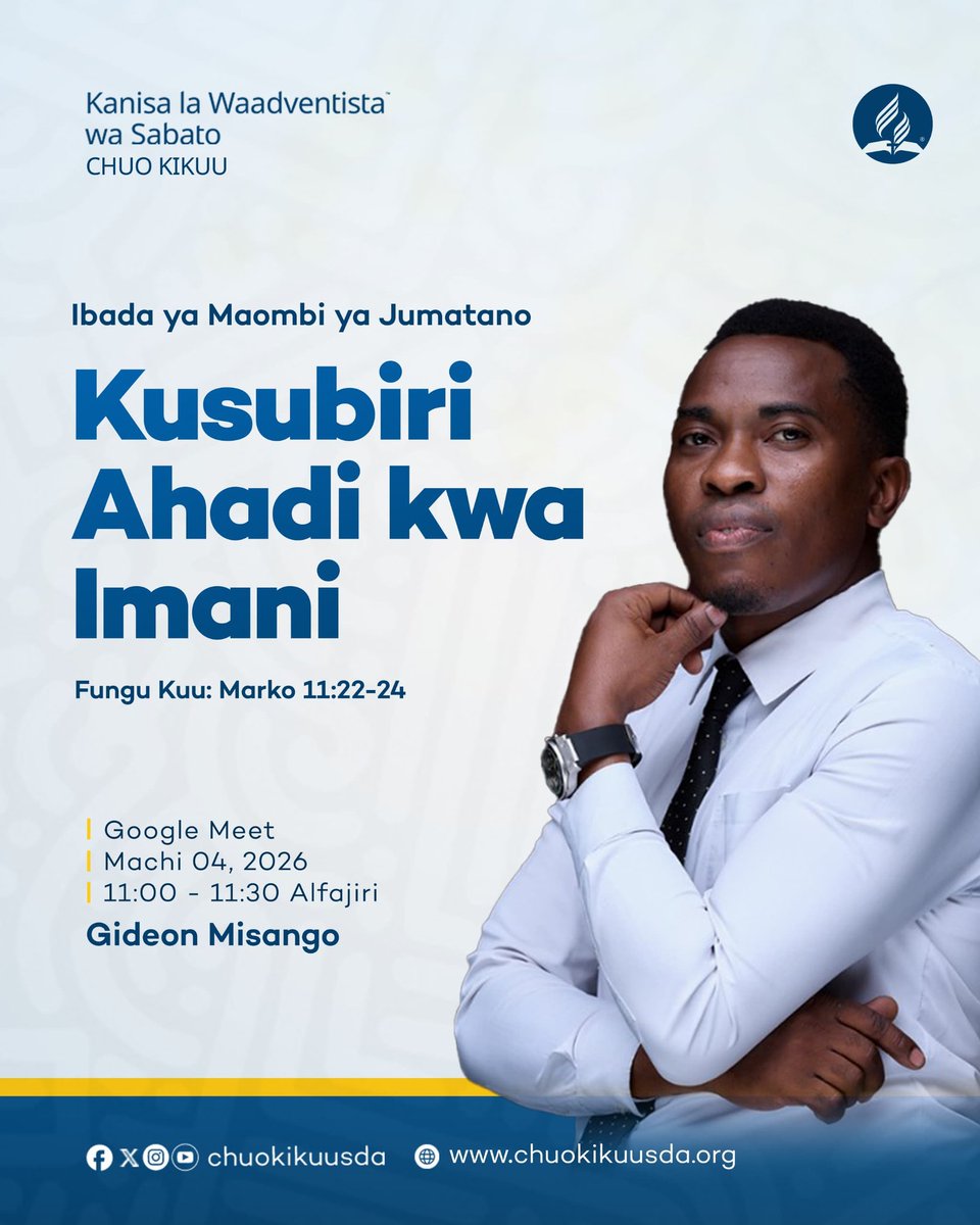 chuokikuusda's tweet photo. Karibuni kwenye ibada ya Maombi ya Alfajiri na Gideon Misango.

Jumatano, Machi 4, 2026 · 11:00 – 11:30 (Alfajiri), saa za Afrika Mashariki (Dar es Salaam).

Kiungo cha Google Meet: https://t.co/YdREvBK1xY

#ChuokikuuSDA https://t.co/aEIGlTrbLz