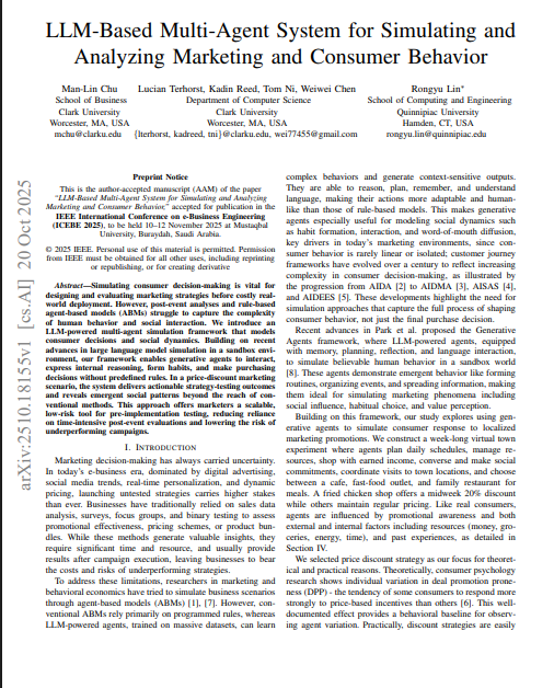 MrunalArote's tweet photo. This paper explores using LLM agents to simulate consumer behavior inside a virtual market.

Instead of relying on rule-based economic models, it builds agents with memory, budgets, routines, and social interaction.

The system creates a synthetic town where these agents make purchasing decisions over time.

When a 20% discount was introduced, the results weren’t just higher sales.

→ Consumers switched brands.
→ Loyalty patterns emerged.
→ Market share shifted gradually through social influence.

The key point is that they can simulate structured behavioral dynamics.
This reframes LLMs from content generators to experimental environments.

Testing strategy inside synthetic markets might become as important as running real campaigns.

Research Paper - "LLM-Based Multi-Agent System for Simulating and Analyzing Marketing and Consumer Behavior"